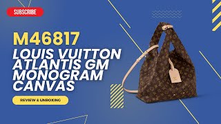 Louis Vuitton Atlantis GM Monogram Canvas REVIEW amp UNBOXING [upl. by Keon]