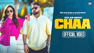 Chaa Full Video Gulab Sidhu  Sukh Lotey  Pooja Singh Rajput  New Punjabi Songs 2023 [upl. by Eirene827]