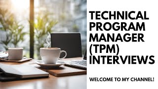 Ace Your TPM Interviews  Welcome [upl. by Yekcin]