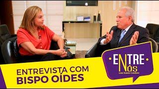 Programa ENTRE NÓS 005  Entrevista com Bispo Oídes José do Carmo [upl. by Akcemat603]