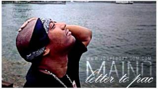 Maino  Letter To Pac  2pac Tribute [upl. by Hibbs]