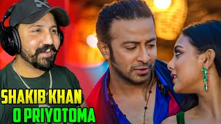 O PRIYOTOMA Full Song Reaction  Priyotoma  Shakib Khan  Idhika  Balam  Konal  Asif  Akassh [upl. by Essex]