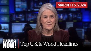 Top US amp World Headlines — March 15 2024 [upl. by Ennire73]