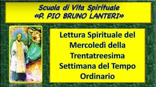 LETTURA SPIRITUALE DEL MERCOLEDÍ DELLA TRENTATREESIMA SETTIMANA DEL TEMO ORDINARIO [upl. by Toille]