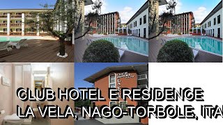 Club Hotel e Residence La Vela Nago Torbole Italy [upl. by Tasiana953]