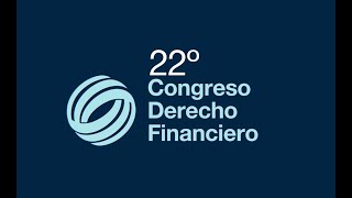 22° Congreso Derecho Financiero  Instalación [upl. by Mihalco]