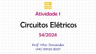 AE1  Circuitos Elétricos 542024 [upl. by Bowe]