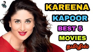 Best 5 Kareena Kapoor Tamil Dubbed  Best Bollywood Tamil Dubbed Movies தமிழ் [upl. by Edithe]