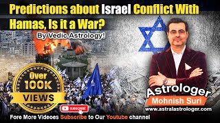 Predictions about Israel Conflict with Hamas Is it a War  Vedic Astrology [upl. by Ruckman]