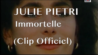 Julie Pietri  Immortelle Clip officiel [upl. by Kcirtemed725]