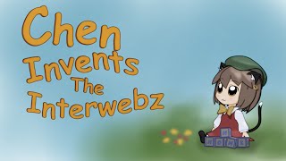 Chen Invents the Interwebz [upl. by Attenwad]