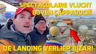 SPECTACULAIRE VLUCHT BOVEN CAPPADOCIË DE LANDING VERLIEP BIZAR 237 [upl. by Winikka24]