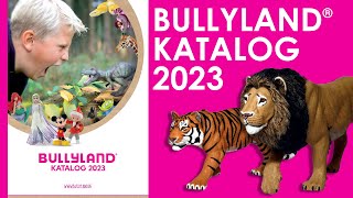 Bullyland ® Katalog  Catalog  Catalogue  2023  alle Neuheiten  all News  Bullyworld ® [upl. by Piper]