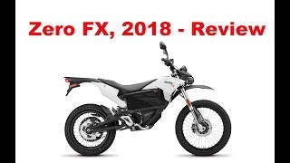 Zero FX  2018  Electric Motorcycle  Test Ride amp Review [upl. by Bertero]