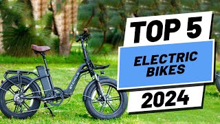 Top 5 BEST Electric Bikes of 2024 [upl. by Amor]