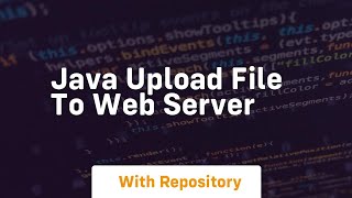 java upload file to web server [upl. by Naahsar109]