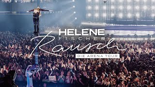 Helene Fischer  Atemlos Durch Die Nacht Live von RAUSCH LIVE – DIE ARENA TOUR [upl. by Akeirahs509]