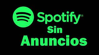 Spotify Sin Anuncios Para SiempreTutorial [upl. by Aneertak]