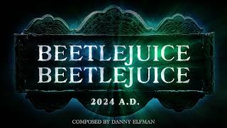 Beetlejuice Beetlejuice  Theme Preview by Danny Elfman [upl. by Quincy633]