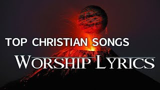 12 hours NON STOP christian praise and WORSHIP SONGS with LYRICS [upl. by Annauqahs]