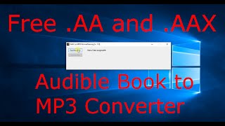 EASIEST Way to Convert Audiblecom AA and AAX Files to MP3 Free [upl. by Michaelina]