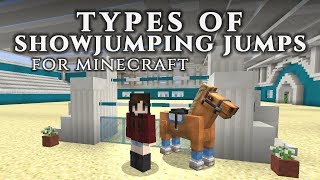 Types of Showjumping Jumps for MC Jumpsiration  Chrysocolla EC Minecraft [upl. by Euqinom]