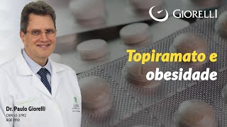 Topiramato e obesidade [upl. by Erdne]