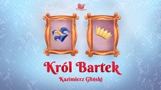 KRÓL BARTEK – Bajkowisko  bajki dla dzieci – słuchowisko – bajka dla dzieci audiobook [upl. by Akemeuwkuhc]