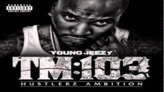 Young Jeezy  Way Too Gone Feat Future [upl. by Ocirderf3]