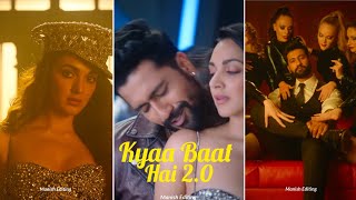 Kyaa Baat Hai 20 Full Screen Whatsapp Status  Harrdy S amp Nikhita G  Vicky K amp kiara A  New Song [upl. by Odlanra]