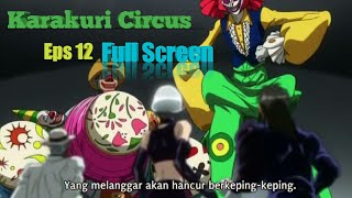 Karakuri Circus Episode 12 Subtitle Indonesia Streaming Sub Indo [upl. by Naid259]