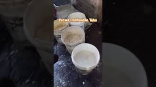 Part 1 Proses Pembuatan Tahu tahu tempe kedelai [upl. by Nyladam]