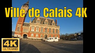 Ville de Calais 4K  Driving French region [upl. by Eimmat]