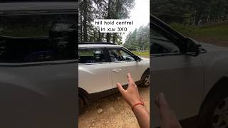 hill hold mahindra xuv 3xo xuv3x0 shorts [upl. by Felice476]