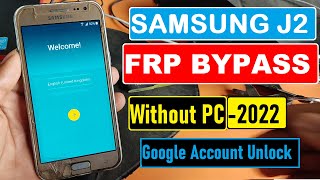 Samsung J2 Frp Bypass 2022  Samsung J200F  J200G Remove Google Account Lock New Method 2022 [upl. by Wait]