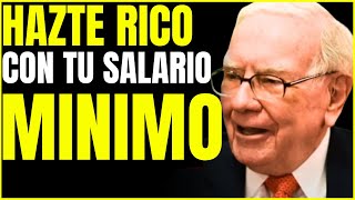 8 PASOS PARA HACERSE RICO CON EL SALARIO MÍNIMO  Warren Buffett [upl. by Aekan417]