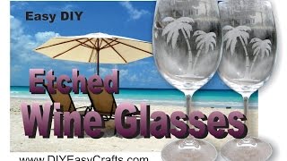 How to Etch Wine Glasses with etching cream easy DIY project [upl. by Maon]