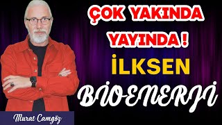 Heyecan Verici Haber Yakında Başlayacak İlkSen Bioenerji Kanalım [upl. by Ahsinnek779]