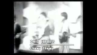 Ohio Express Chewy Chewy unrated [upl. by Romain214]