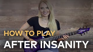 After Insanity Guitar Playthrough by Sophie Lloyd [upl. by Blumenthal122]