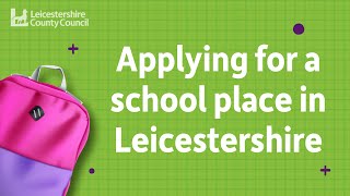 Applying for a school place in Leicestershire [upl. by Aslin91]