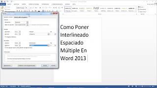 Como Poner Interlineado Espaciado Múltiple En Word 2013 [upl. by Renie]