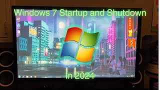 Windows 7 Startup and Shutdown in 2024 [upl. by Wescott762]