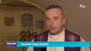 Temetők Nagyváradon – Mozaik [upl. by Arbed]