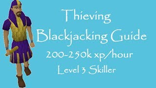 OSRS Blackjack Thieving Guide  Level 3 Skiller  250k exphour [upl. by Akihsan]