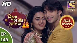 Rishta Likhenge Hum Naya  Ep 149  Full Episode  1st June 2018 [upl. by Assi353]