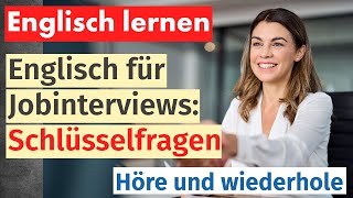 Englisch Lernen Wichtige Fragen für Jobinterviews [upl. by Jerrome]