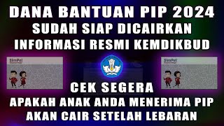 DANA BANTUAN PIP 2024 SIAP CAIR  CEK DISINI APA ANDA PENERIMA PIP 2024 [upl. by Livi]