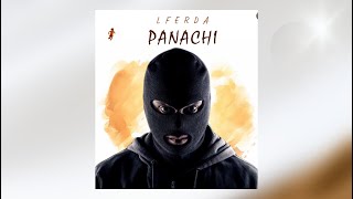 LFERDA  PANACHI official Music [upl. by Alasteir827]