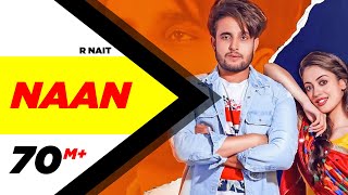 R Nait  Naan Official Video  Jay K  Jeona  Jogi  Latest Punjabi Songs 2020 [upl. by Atiras]